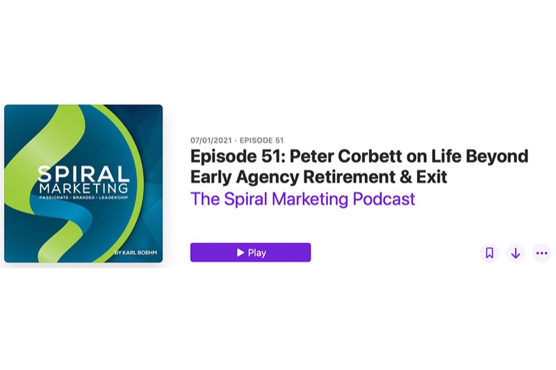 Peter Corbett on life beyond early agency retirement, exploring intentional post-exit leadership